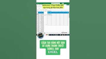 Phần 74. Cách tạo bảng excel ngắn gọn dễ nhìn sử dụng thanh trượt Scroll bar #shorts