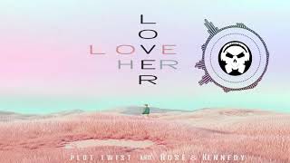 Plot Twist - Lover (ft. Rose & Kennedy)