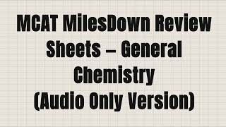 MilesDown Review Sheets: General Chemistry Audio Version