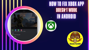 How to Fix Xbox App Doesn