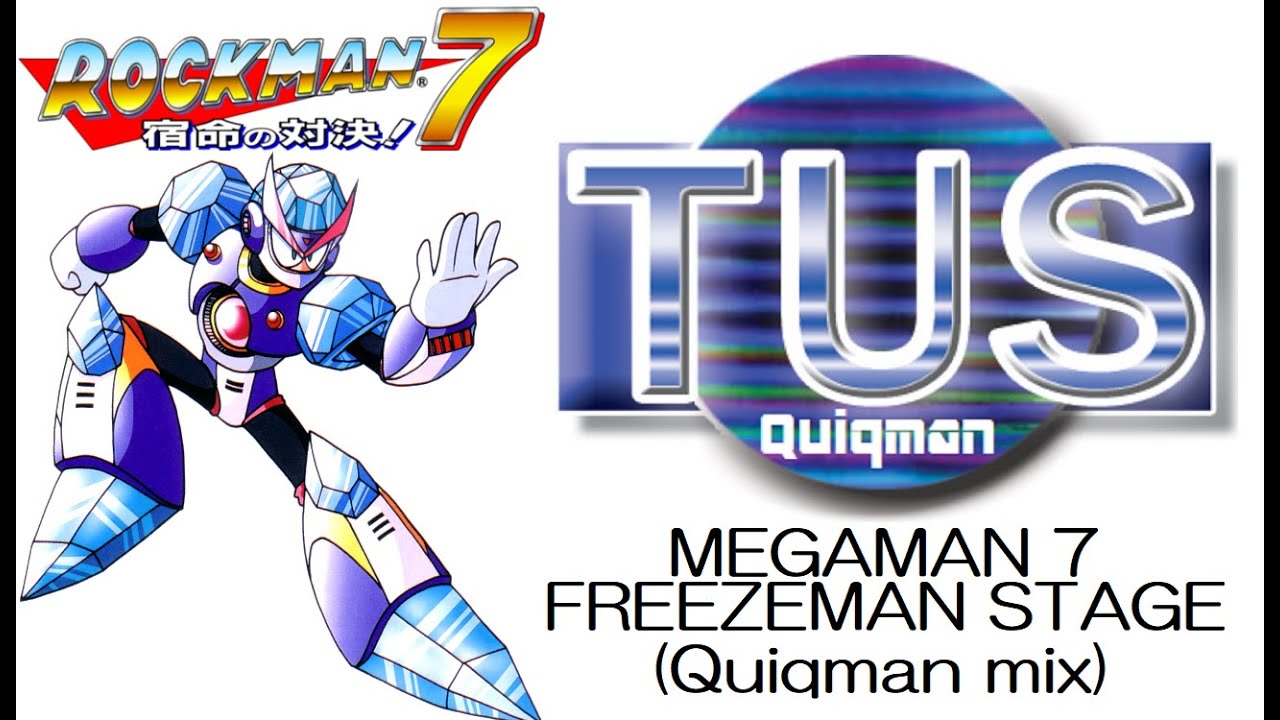 ロックマン7 フリーズマン・ステージ(Quiqman mix)/MEGAMAN7