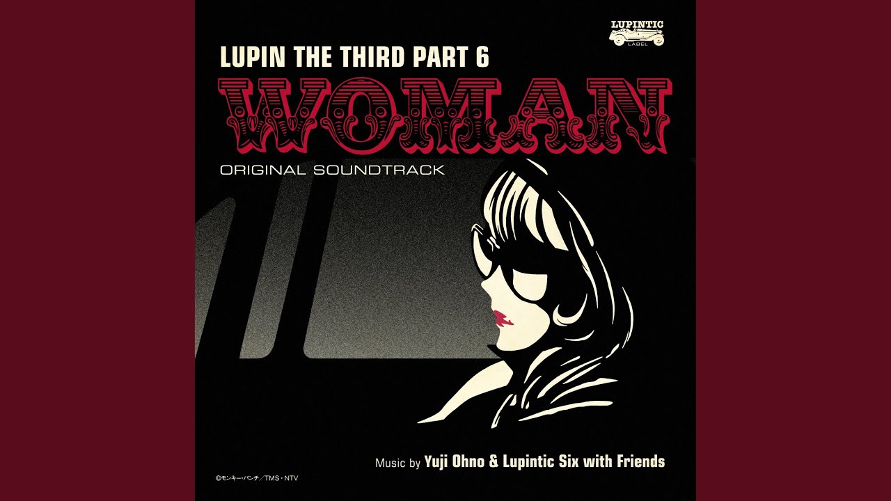 THEME FROM LUPIN Ⅲ 2021～mysterious girl - YouTube
