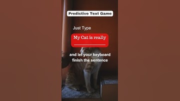 Predictive Text Game ft Cats