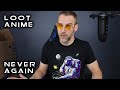 Loot Anime Unboxing | Why I'll never do this again