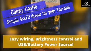 Introduction to a simpler LED Controller for your terrain! Conwy Castle! Update