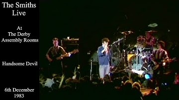 The Smiths Live | Handsome Devil | Derby Assembly Rooms | December 1983