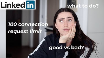 LinkedIn New 100 Connection Request Limit - What To Do