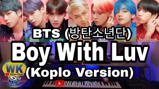 BTS (방탄소년단) Boy With Luv (Koplo Version) #KpopKoplo #WahyuKholis