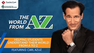 Carl Azuz: Helping Students Understand Their World from A to Z