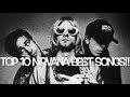 Top 10 nirvana best songs!