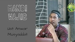 Tata cara dan niat mandi wajib ust anwar musyaddat  - Durasi: 21.01. 