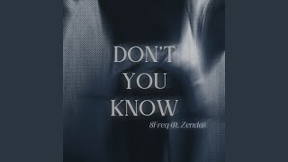 DON'T YOU KNOW