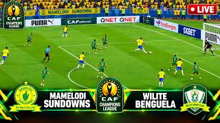 🔴LIVE NOW; Mamelodi Sundowns Vs Wiliete | Amazing Match Today | CAF Champions League 