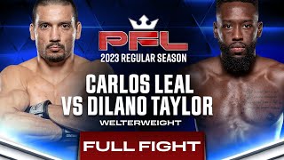 Carlos Leal vs Dilano Taylor | PFL 6, 2023