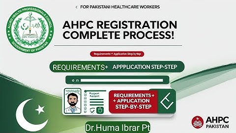 AHPC Registration for Pakistani Healthcare Professionals | Step-by-Step Guide (2025)