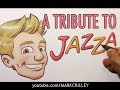 A Tribute to Jazza!