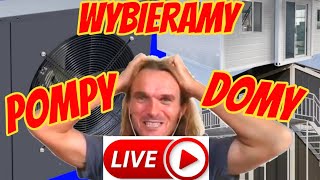 Jak wybrać Pompę Ciepła. Domy za 20 000: 3 typy? Niedzielny live 19:00