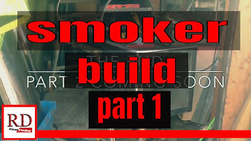 smoker build part 1