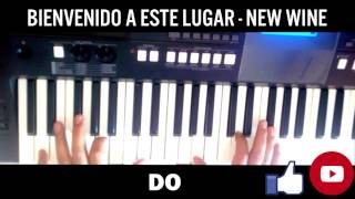 Video thumbnail of "BIENVENIDO A ESTE LUGAR, ERES BIENVENIDO SANTO ESPIRITU - NEW WINE TUTORIAL PARA TECLADO"