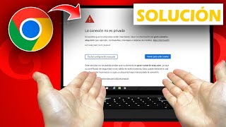 Solución La Conexión NO es Privada | Google Chrome