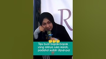 Tips Jika Istri Suka Marah-Marah 😅
