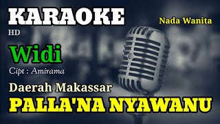 PALLA'NA NYAWANU KARAOKE/LIRIK NADA WANITA