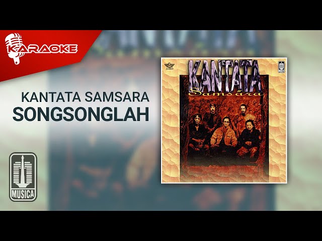Kantata Samsara - Songsonglah (Official Karaoke Video) class=