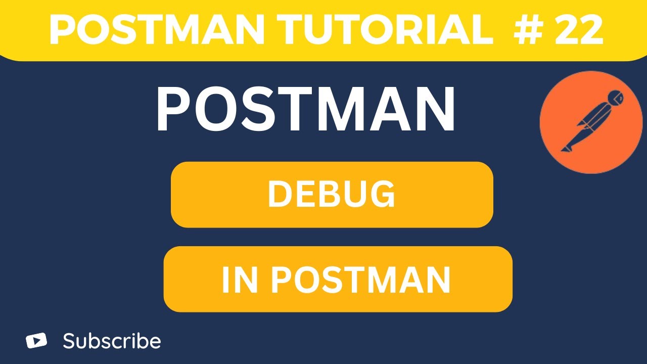API Testing Tutorial #22 | How to Debug in Postman | Debugging in Postman Step-by-Step