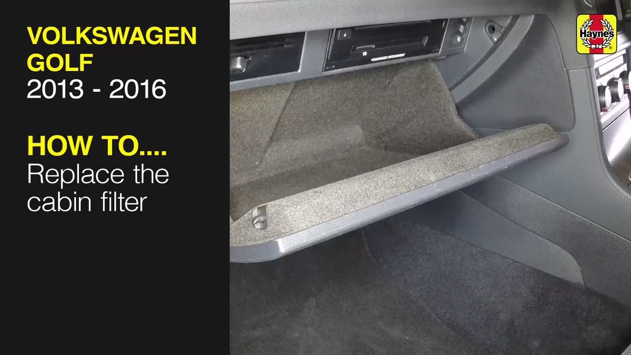 Volkswagen Golf (2013 - 2016) - Replace the cabin filter 