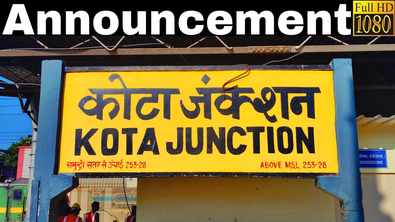 Announcement at Kota Junction Railway Station [KOTA] : Part 1