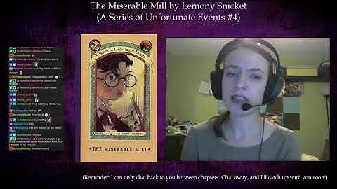 A Series of Unfortunate Events #4: The Miserable Mill by Lemony Snicket (Part 3)