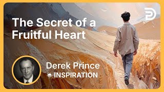 The Secret of a Fruitful Heart | Derek Prince screenshot 1