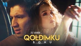 Bonu - Qoldimku (tizer) | Бону - Колдимку (тизер)