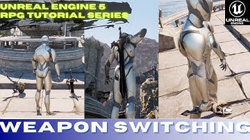 Unreal Engine 5 RPG Tutorial Series: Weapon Switching System