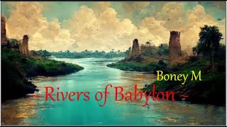 ~ Boney M - Rivers of Babylon ~  ¸★.•*´¨)★¸.•*¨)☆