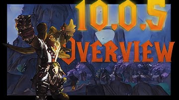 Patch 10.0.5 looks GREAT! Here is why!