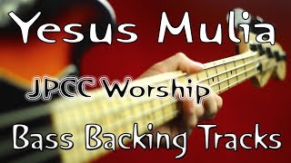 Miniatura del video "Bass  Backing Tracks/Minus one  - Yesus Mulia - JPCC Worship"