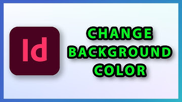 How to Change Background Color in InDesign 2025