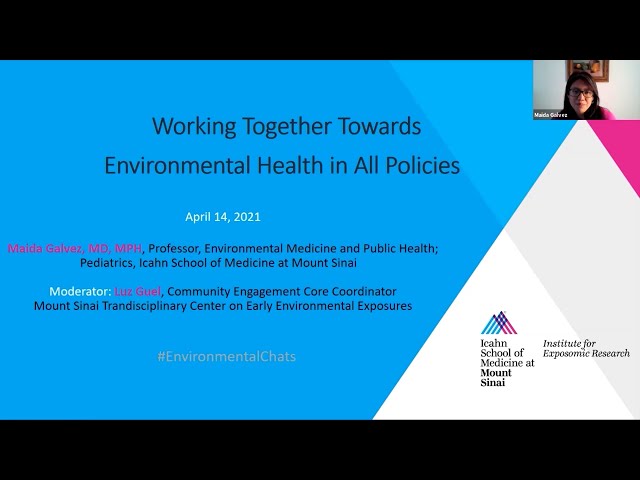Working Together Towards Environmental Health in all Policies with Maida Galvez, MD, MPH
