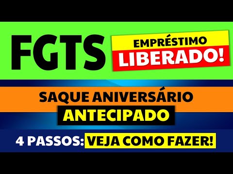 4 PASSOS PARA ANTECIPAR O FGTS SAQUE ANIVERSÁRIO