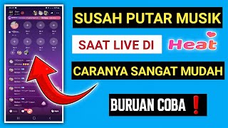 Cara Play / Putar Musik Saat Live Di Heat Up || Tutorial screenshot 5