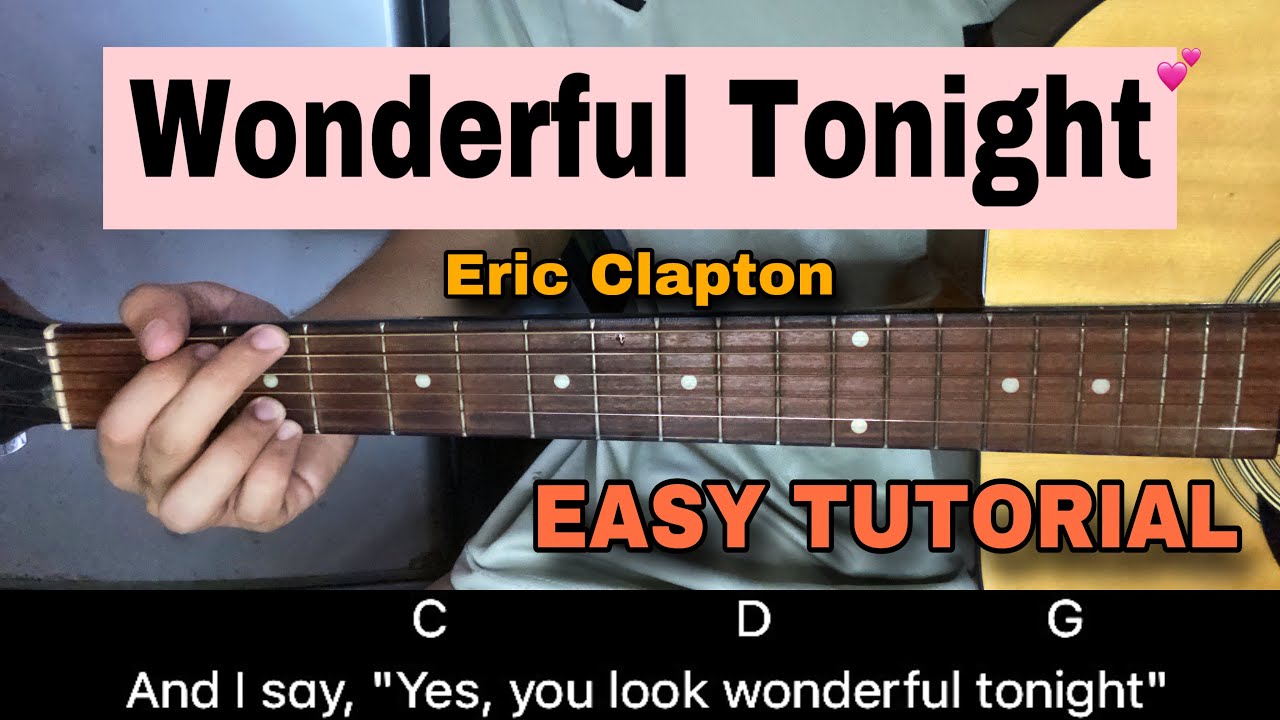 Tutorials Tonight Wonderful Tonight - Eric Clapton | EASY GUITAR TUTORIAL - YouTube