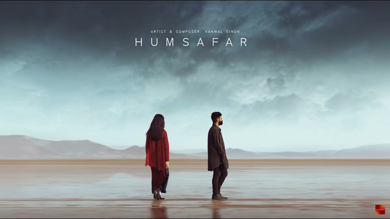 Humsafar | Ek Safar Jo Adhoora Reh Gaya | Silk & Sitar – Kanwal Singh