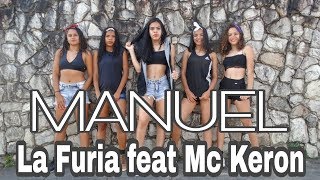 MANUEL- La Furia feat Mc keron ( 3k ) Coreografia Dance Life