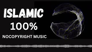 ISLAMIC ART BACKGROUND MUSIC COPYRIGHT FREE | NO COPYRIGHT ISLAMIC BACKGROUND SOUND | NCS | NCM |