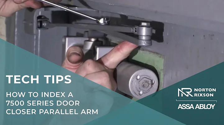 How to Index a Norton Rixson 7500 Series Door Closer Parallel Arm - Technical Product Support