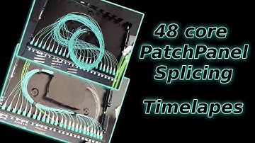 48-Core LC Patch Panel Fiber Optic Splicing – TIMELAPSE