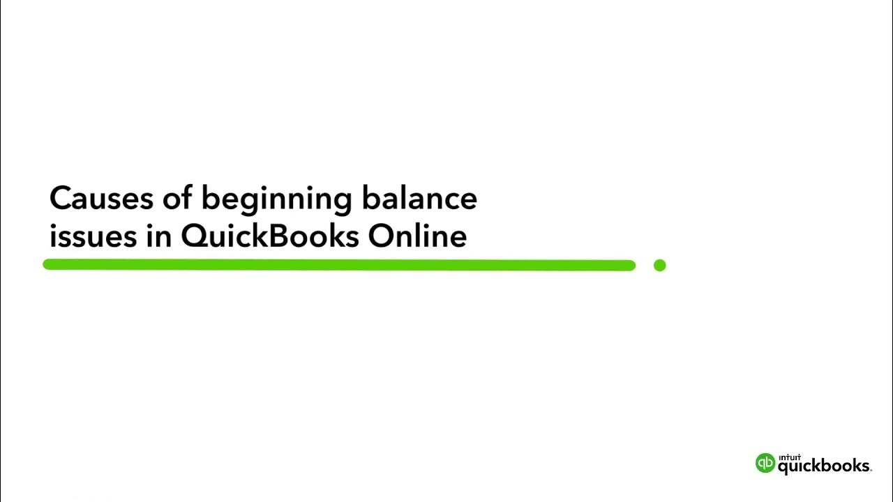 Fix Beginning Balance Issues In Quickbooks Online How to fix beginning balance issues in QuickBooks Online | QuickBooks