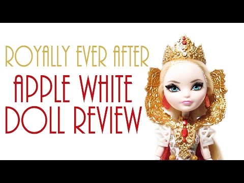 Royally Ever After Apple White Doll Review [EVER AFTER HIGH]
