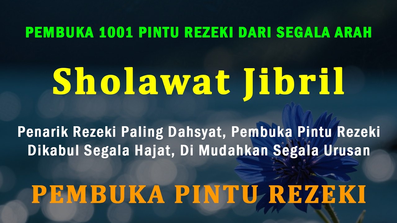 Sholawat Jibril Tanpa Musik, Sholawat Merdu Menyentuh Hati, Sholawat Pembuka Rezeki | 17